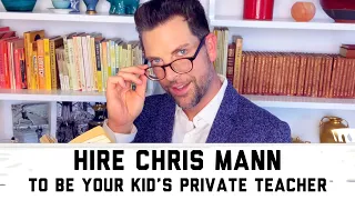 HIRE CHRIS MANN TO BE YOUR KIDS HOMESCHOOL TEACHER - A Chris Mann Parody (Homeschool Pod Commercial)