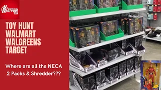 Toy Hunting Walmart Walgreens Target Where are All the NECA 2 Packs & Shredder???