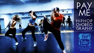 VERONICA VEGA PAY ME - HIP HOP DANCE CHOREOGRAPHY