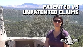 Patented Vs. Unpatented Mining Claims - Gold Rush Expeditions - 2017