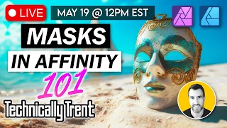 Live: Masks 101 for Affinity…Plus Q&A