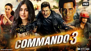 Commando 3 Full Movie HD | Vidyut Jammwal | Adah Sharma | Angira Dhar | Gulshan | Review & Facts