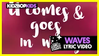 KIDZ BOP Kids - Waves (Official Lyric Video) [KIDZ BOP 2018] #ReadAlong