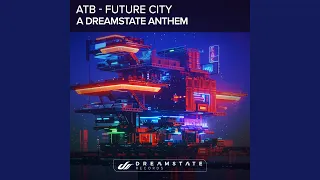 Future City (A Dreamstate Anthem)