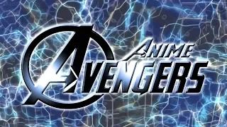 【MAD】Anime Avengers opening  -「RISING HOPE」