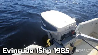 1985 Evinrude 15hp Short Shaft Two Stroke Outboard BE15BACOB test run