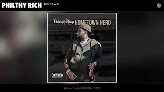 Philthy Rich - Big Dawg (Audio)