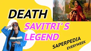 Savitri : Defeating  Death || G-KNOWLEDGE