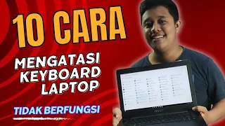 10 Cara Mengatasi Keyboard Laptop Error Tidak Berfungsi Paling Lengkap, Bisa Semua Merk