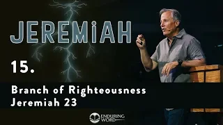 Branch of Righteousness - Jeremiah 23