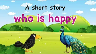 Who is Happy | Short stories | Moral stories | Story in English | Story for Kids | Bedtime stories