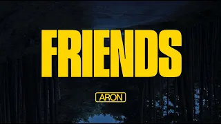 ARON - Friends [Official Video]