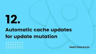 Automatic cache updates for update mutation | GraphQL React Native Apollo Tutorial (12/22)