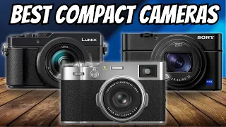 5 Best Compact Cameras of 2024 - Watch This Before You Buy One!