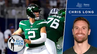 ‘Green Light’ Host Chris Long: The Jets Need to Find Another QB ASAP | The Rich Eisen Show