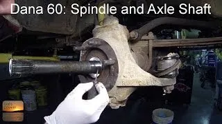 Dana 60 Axle: Spindle and Axle Shaft Removal How-To