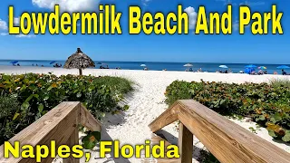 Lowdermilk Beach And Park, Naples Florida. Best Beaches In Naples Florida. [4K]