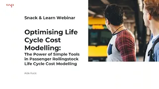 The Power of Simple Tools in Passenger Rollingstock Life Cycle Cost Modelling