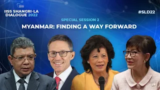 Special Session 2: Myanmar: Finding a way forward