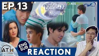 (AUTO ENG CC) REACTION + RECAP | EP.13 | เลิฟ@นาย Oh! My Sunshine Night | ATH (80% of series)