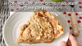 Perfect Cinnamon Crumble Apple Pie