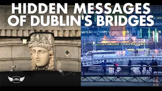 DUBLIN'S FASCINATING BRIDGES ANCIENT & MODERN | a history of Ireland in 23 bridges