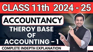 Theory Base of Accounting - 1 | Ch 3 | Accounts | Class 11 (Session 2024-25) | CA Parag Gupta