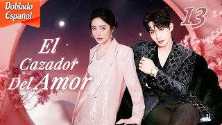 【Doblado Español】🥰🥰El cazador del amor 🥰🥰 Ep13