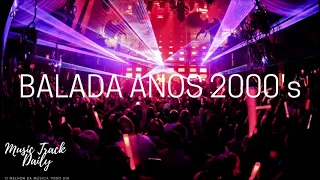 #NOSTALGIA - DANCE MIX 2000's - MUSIC TRACK DAILY