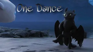 One dance - Toothless Edit