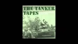 The Tanker Tapes 3