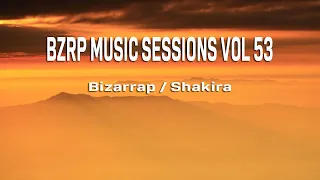 SHAKIRA || BZRP Music Sessions #53 (Letra/Lyrics)