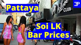 Pattaya BAR PRICES on Soi LK, how much does it COST NOW ?