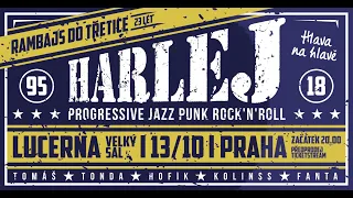 HARLEJ - 13.10.2018 - PRAHA, LUCERNA, velký sál