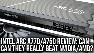 Intel ARC A770 / A750 Graphics Review: Here Comes A New Challenger