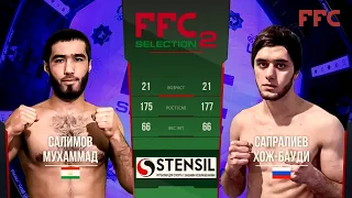 FFC Selection 2 | Салимов Мухаммад (Таджикистан) VS Сапралиев Хож-Бауди (Россия) | Бой mma