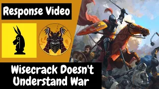 Wisecrack Doesn't Understand War (A Response Video)