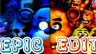 THE BEST EPIC VIDEO OF EDITH BY FNAF [ EDIT, AMV,EPIC VIDEO] - IT BEEN SO LONG