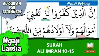 Ngaji Lansia Surah Ali Imran Ayat 10-15  ~ Belajar Mengaji #076  | Ngaji Petang