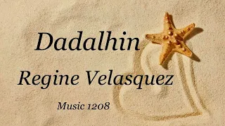 Dadalhin | Regine Velasquez | Lyrics