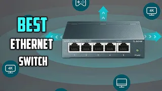 Top 7 Best Ethernet Switch in 2024 | Splitter, network & Switch Review