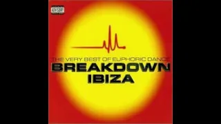 BREAKDOWN IBIZA - THE VERY BEST OF EUPHORIC DANCE CD2 (Continuous Mix)