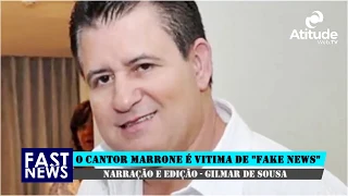 Cantor Marrone tem morte anuciada na internet. O cantor é mais uma vítima de " fake news"