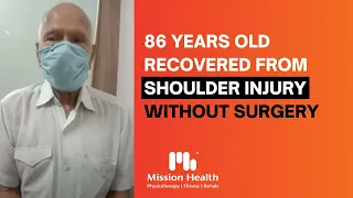 Testimony of Trust | Mr. Dinkar Shah | Shoulder Injury | Mission Health| Call +91 6356263562