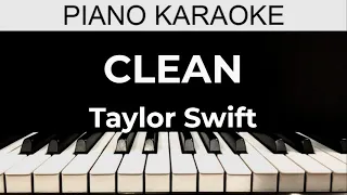 Clean - Taylor Swift - Piano Karaoke Instrumental Cover with Lyrics