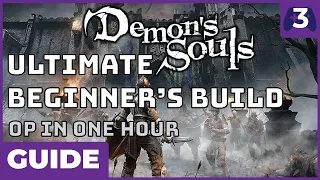 OP IN ONE HOUR - Demon's Souls Royalty Beginner's Guide - Kris Blade, Crescent Falchion, and more!