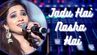 Jadu Hai Nasha Hai | Shreya Ghoshal |