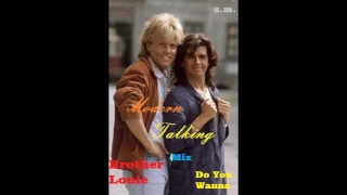 Modern Talking-Brother Louie  &  Do You Wanna Mix (Mix By Souund Maxx)