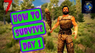 7 Days to Die Beginner's Guide Day 1 Survival