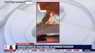 Texas train crash: Fiery explosion video after train, big rig collide in Cameron | NewsNOW From FOX